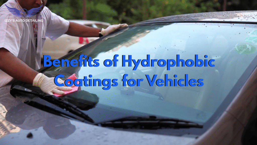 Benefits of Hydrophobic Coatings for Vehicles